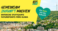 Infografik: Ein gelbes Plakat mit dem Text 'Gemeinsam Zukunft machen. Entdecke Stuttgarts Futurepoints fürs Klima'. Ein Herz mit 'Ein Date mit der Zukunft' über einer Stadtansicht.